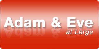 Adam and Eve at Large