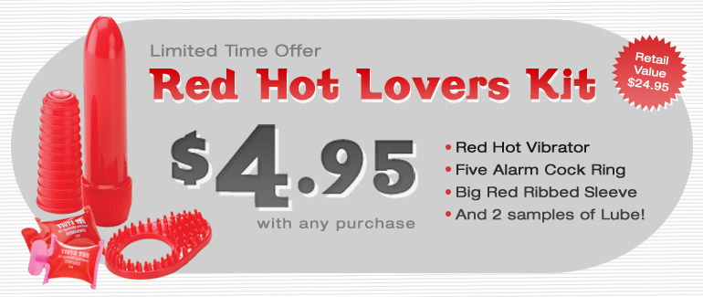 Get the Red Hot Lovers Kit for $4.95!