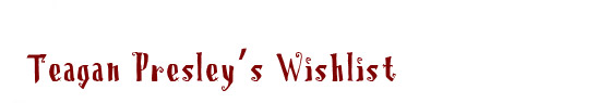 Teagan Presley's Wishlist