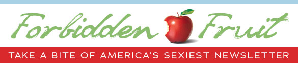 Adam & Eve's Forbidden Fruit Newsletter
