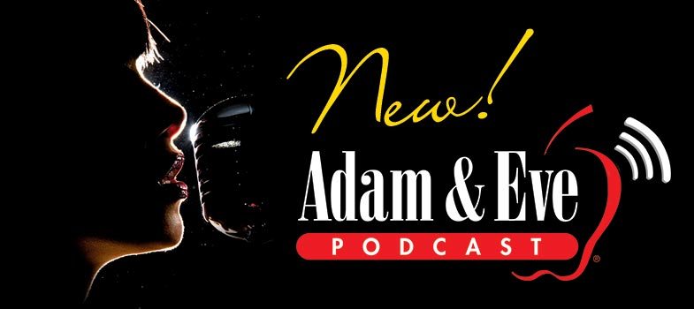 Introducing the Adam & Eve Podcast