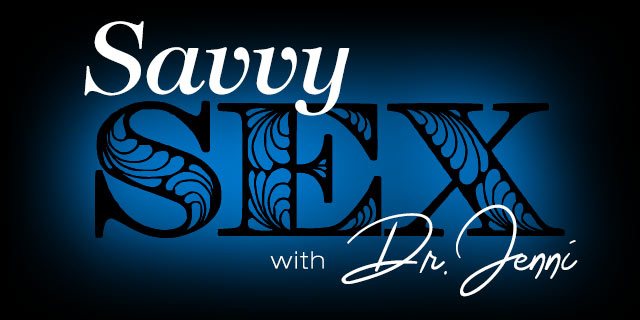 Savvy Sex with Dr Jenni