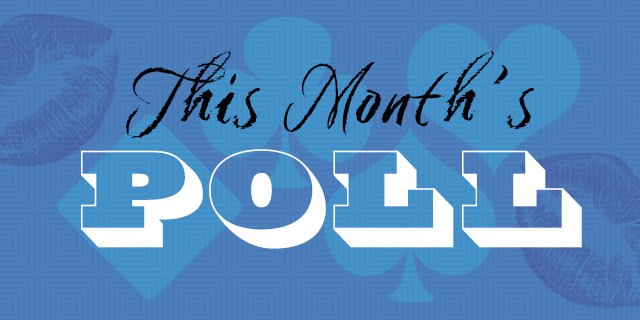 This Month's Poll - Share your Sexy Secrets