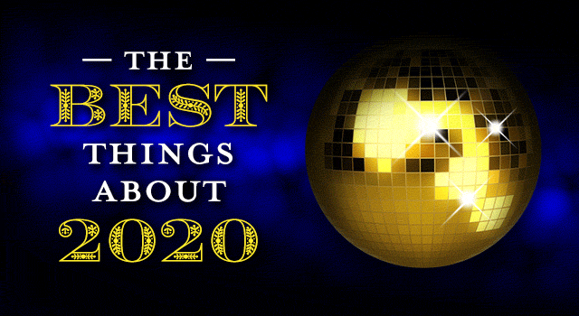 The Best things about 2020