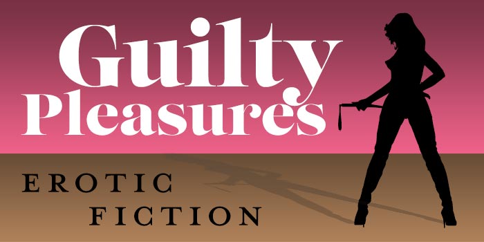 Guilty Pleasures Continued