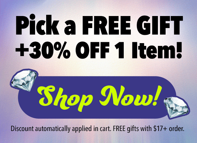 Choose 1 for FREE + 30% Off 1 item