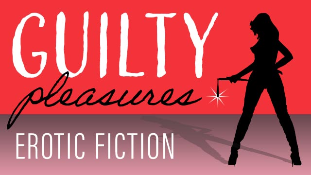 Guilty Pleasures Erotic Fiction
