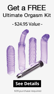 Get a free Ultimate Orgasm Kit with $39 purchase!