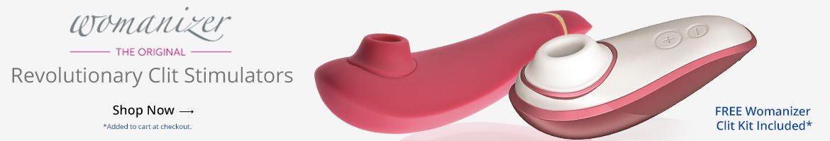 Free Clit Kit With Purchase Of A Womanizer Vibe!