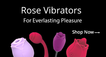 Shop Rose Vibrators For Everlasting Pleasure!