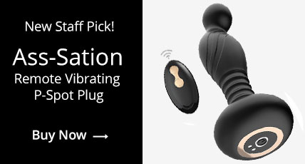 New Staff Pick! Ass-Sation Remote Vibrating P-Spot Plug!