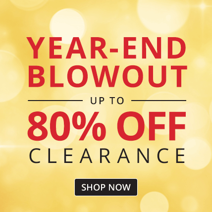 Year End Blowout Save Up To 80% Off Clearance!
