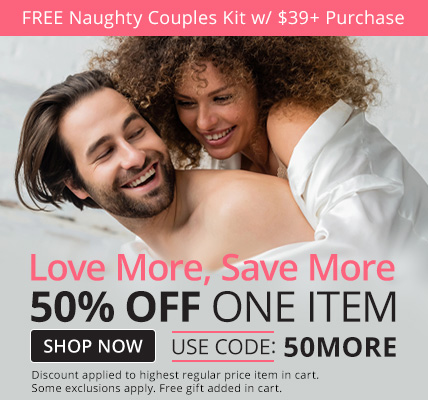 50% Off 1 Regular Price Item + Free Naughty Couples Kit with $39 Purchase with code 50MORE
