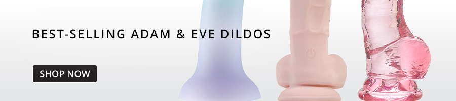 Shop Adam and Eves Dildos!