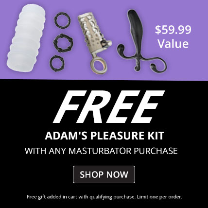 Get A Free Adam's Pleasure Kit With Any Masturbator Purchase