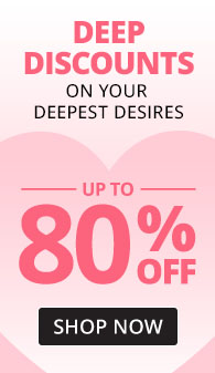 Deep Discounts On Your Deepest Desires - Up To 80% Off