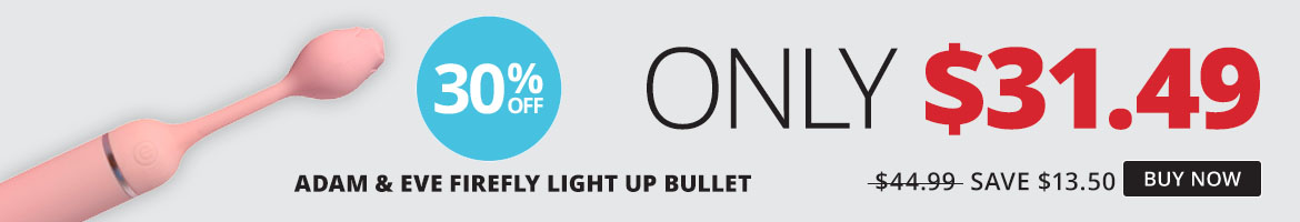 Adam and Eve Firefly Light Up Bullet Only 31.49!