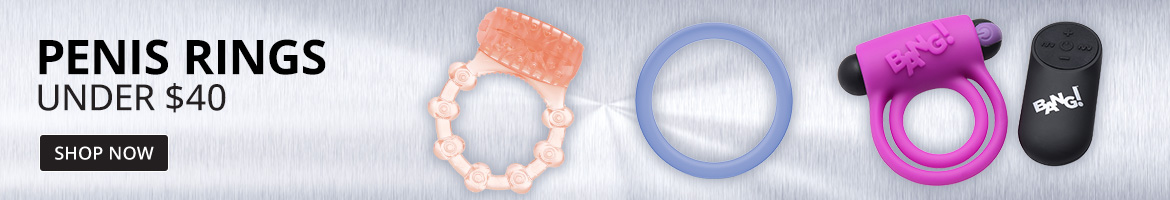 Shop Penis Rings Under $40!!