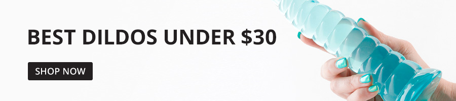 Shop Dildos Under $30!