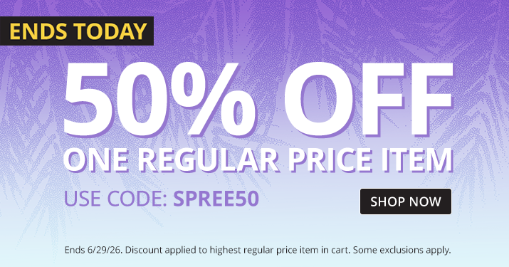 50% Off 1 Regular Priced Item with code SPREE50