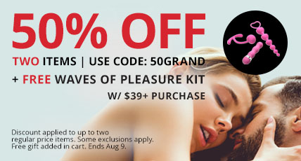 50% Off Up To 2 Regular Price Items + Free Ultimate Orgasm Kit with $39+ Purchase with code 50GRAND