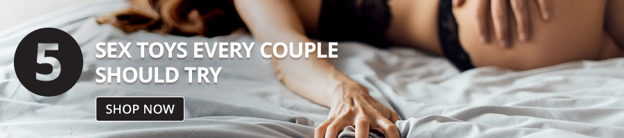 5 Sex Toys Every Couple Should Try!