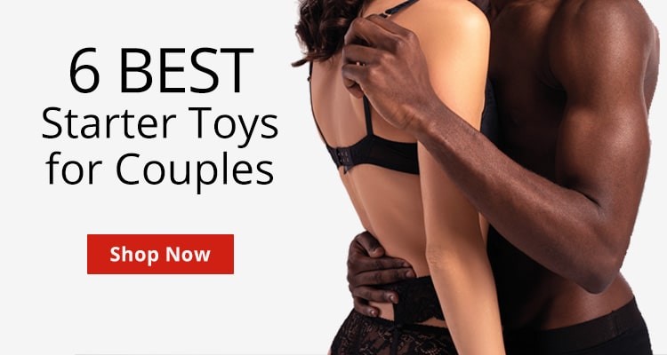Shop 6 Best Couples Starter Toys!