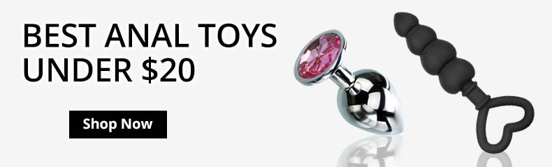 Shop Best Anal Toys Under $20!