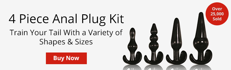 Buy A 4 Piece Anal Plug Kit! Over 25000 Sold!