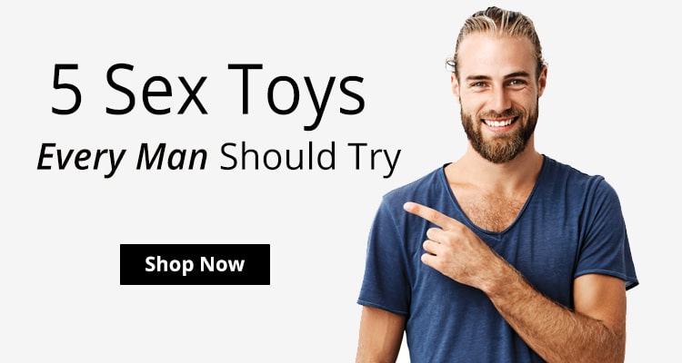 Shop 5 Sex Toys Every Man Should Try!