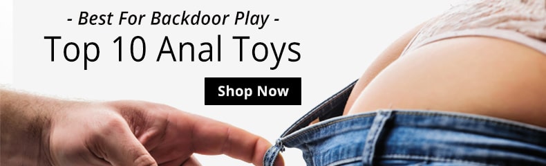 Shop Top 10 Anal Toys!