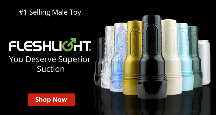 Shop Fleshlight Strokers! Number 1 Selling Male Toy!