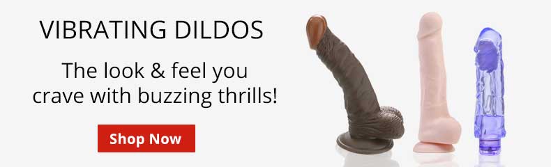 Shop Vibrating Dildos For The Look And Feel You Crave With Buzzing Thrills!