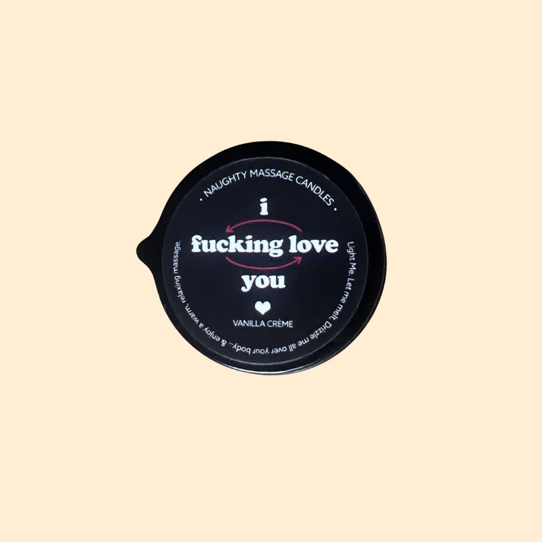 KAMA SUTRA I F*CKING LOVE YOU  Massage Candle #1